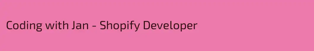 Coding with Jan - Shopify Developer